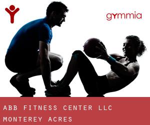 Abb Fitness Center LLC (Monterey Acres)