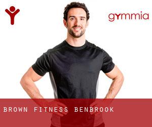 Brown Fitness (Benbrook)