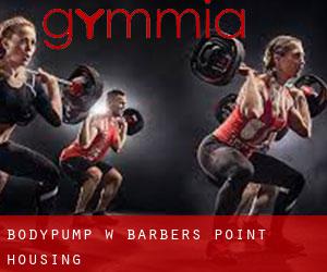 BodyPump w Barbers Point Housing