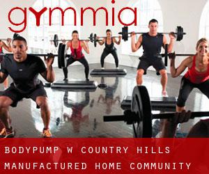 BodyPump w Country Hills Manufactured Home Community