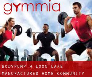 BodyPump w Loon Lake Manufactured Home Community
