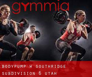 BodyPump w Southridge Subdivision 6 (Utah)