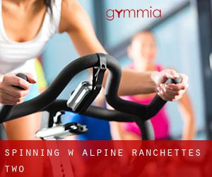 Spinning w Alpine Ranchettes Two