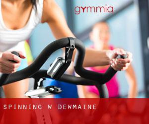Spinning w Dewmaine