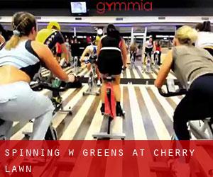 Spinning w Greens At Cherry Lawn