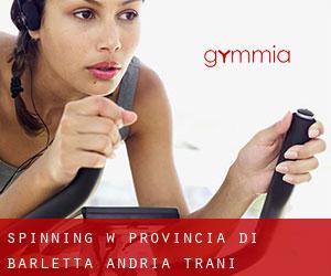 Spinning w Provincia di Barletta - Andria - Trani