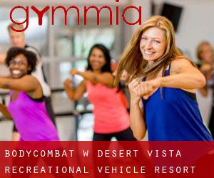 BodyCombat w Desert Vista Recreational Vehicle Resort