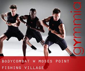 BodyCombat w Moses Point Fishing Village