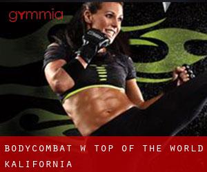 BodyCombat w Top of the World (Kalifornia)