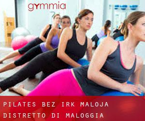Pilates bez irk Maloja / Distretto di Maloggia