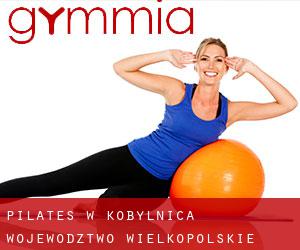 Pilates w Kobylnica (Województwo wielkopolskie)