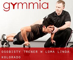 Osobisty trener w Loma Linda (Kolorado)