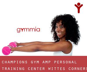 Champions Gym & Personal Training Center (Wittes Corners)