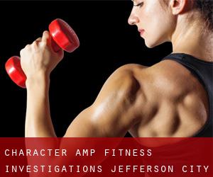 Character & Fitness Investigations (Jefferson City)
