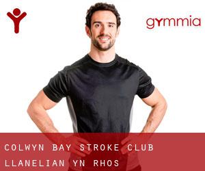 Colwyn Bay Stroke Club (Llanelian-yn-Rhôs)