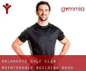 Dalhousie Golf Club Maintenance Building (Nash)