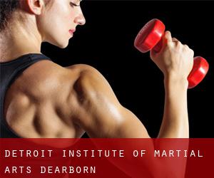 Detroit Institute of Martial Arts (Dearborn)