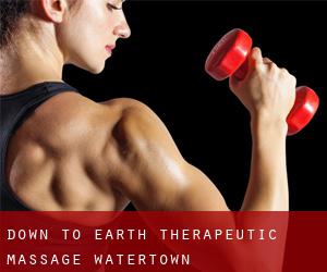 Down To Earth Therapeutic Massage (Watertown)