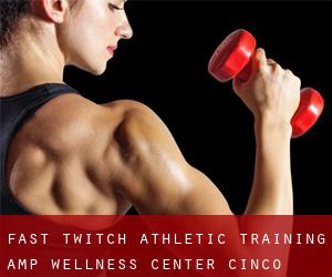 Fast Twitch Athletic Training & Wellness Center (Cinco Ranch)