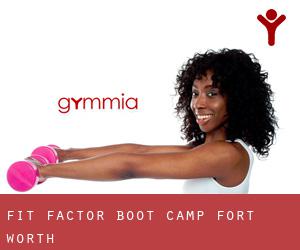 F.I.T. Factor Boot Camp (Fort Worth)