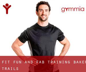 Fit Fun And Fab Training (Baker Trails)