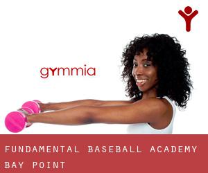 Fundamental Baseball Academy (Bay Point)